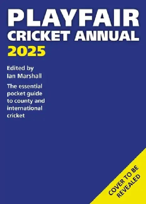 Playfair Cricket Annual 2025 by Ian Marshall