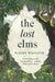 The Lost Elms: A Love Letter to Our Vanished Trees - and the Fight to Save Them by Mandy Haggith