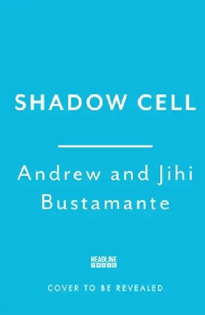 Shadow Cell: an explosive insider account of the world's new spy war from ex-CIA operatives by Andrew Bustamante