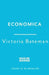 Economica: 'This book sets a new standard in economic history' - Tim Harford by Victoria Bateman