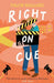 Right on Cue by Falon Ballard