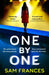 One by One: A Completely Unputdownable Crime Thriller by Sam Frances