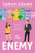 The Enemy by Sarah Adams