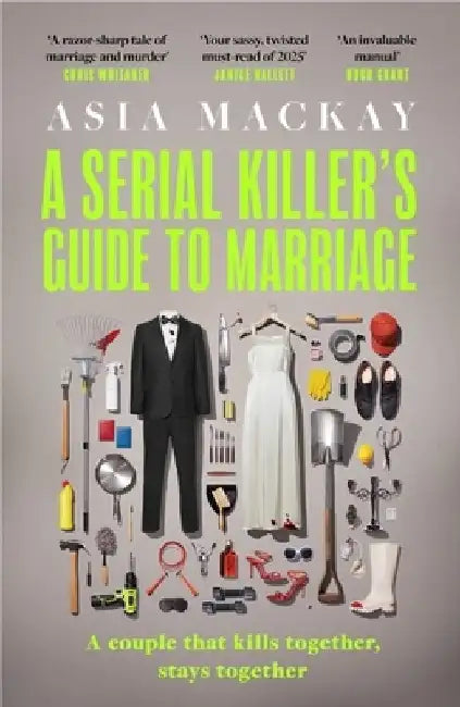 A Serial Killer's Guide to Marriage by Asia Mackay