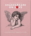 The Little Book of Shakespeare on Love by Orange Hippo!