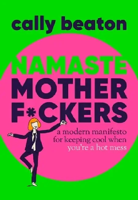Namaste Motherf*ckers 