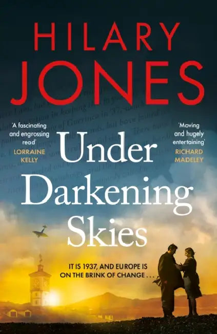 Under Darkening Skies: Love, War, Courage - And a Life-Changing Medical Discovery by Hilary Jones