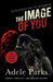The Image of You by Adele Parks