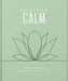 The Little Book of Calm: For When Life Gets a Little Tough by Orange Hippo!