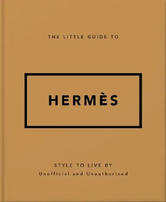 The Little Guide to Hermes by Orange Hippo!