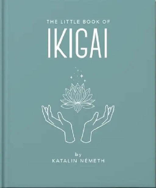 The Little Book of Ikigai by Orange Hippo!