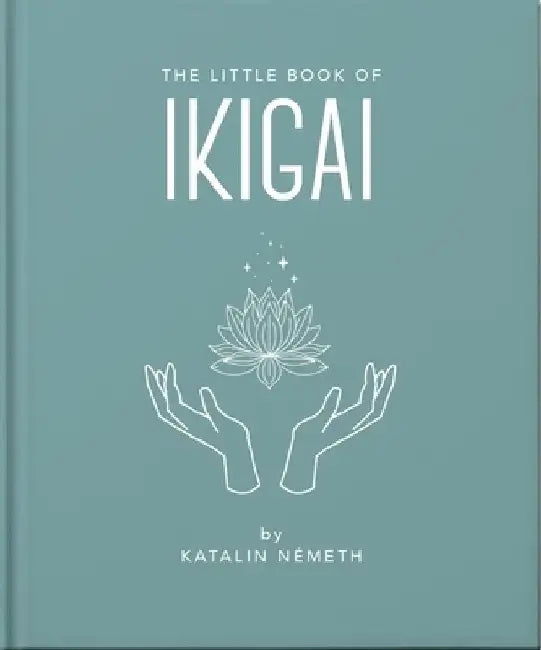 The Little Book of Ikigai by Orange Hippo!