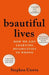 Beautiful Lives: How We Got Learning Disabilities So Wrong: The startling and rarely told history of learning disabilities by Stephen Unwin