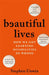 Beautiful Lives: How We Got Learning Disabilities So Wrong: The Startling and Rarely Told History of Learning Disabilities by Stephen Unwin