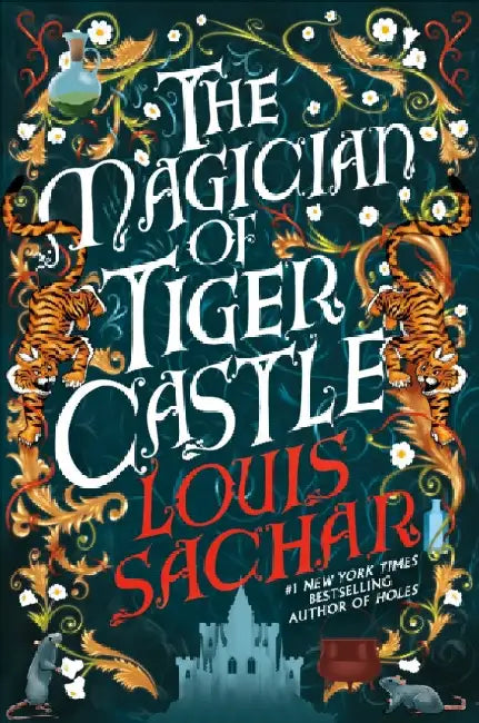 The Magician of Tiger Castle: the highly anticipated debut adult novel from the international bestselling author by Louis Sachar