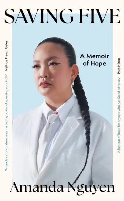 Saving Five: A Memoir of Hope by Amanda Nguyen