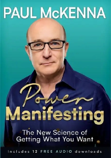 Power Manifesting: The New Science of Getting What You Want by Paul McKenna