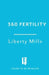 360 Fertility: A twelve-week plan for optimising your chance of conception by Liberty Mills