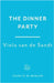 The Dinner Party: 'Tender, astonishing and unflinching' (Lucy Rose) by Viola van de Sandt