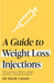 A Guide to Weight Loss Injections: How to Maximise Weight Loss, Minimise Side Effects - And Keep the Weight Off by David Cavan