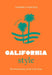 Little Book of California Style: The Fashion Story of the Iconic State by Deirdre Clemente