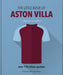 The Little Book of Aston Villa by Oh