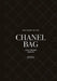 The Story of the Chanel Bag: Timeless. Elegant. Iconic. by Laia Farran Graves