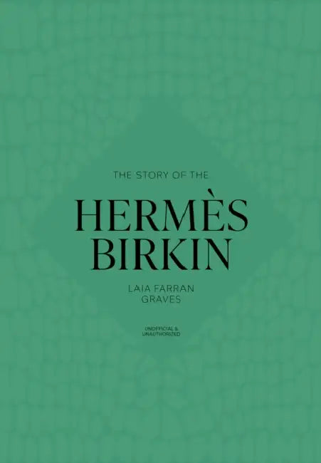 The Story of the Hermès Birkin by Welbeck