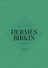 The Story of the Hermès Birkin by Welbeck