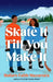 Skate It Till You Make It: The ultimate wintery sports romcom, perfect for the Winter Olympics! by Rufaro Faith Mazarura