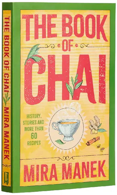 The Book Of Chai by Mira Manek