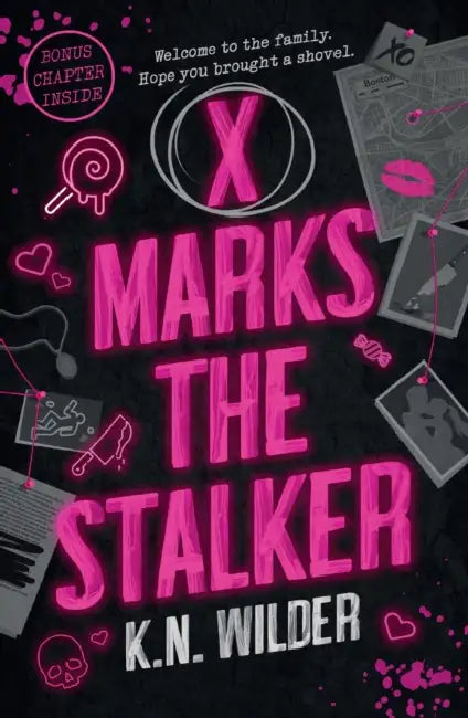 X Marks The Stalker by K. N. Wilder