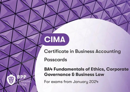 CIMA BA4 Fundamentals of Ethics, Corporate Governance and Business Law by BPP Learning Media