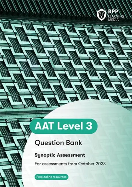 AAT - Advanced Diploma in Accounting Synoptic Question Bank by BPP Learning Media