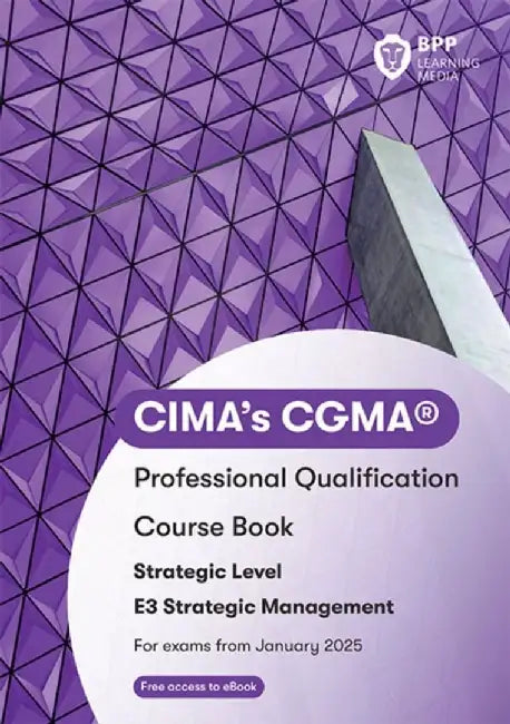 CIMA E3 Strategic Management by BPP Learning Media