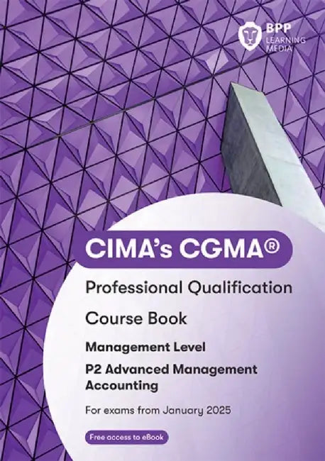 CIMA P2 Advanced Management Accounting by BPP Learning Media