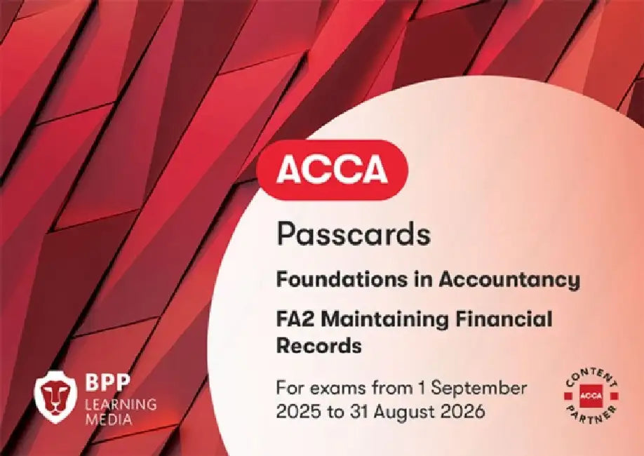 FIA Maintaining Financial Records FA2: Passcards by BPP Learning Media