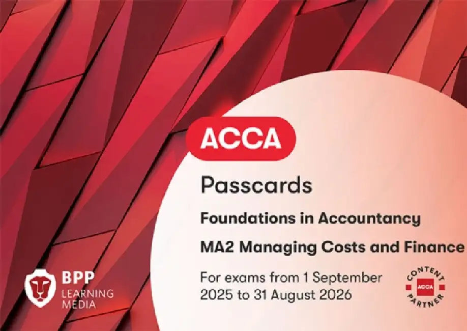 FIA Managing Costs and Finances MA2: Passcards by BPP Learning Media