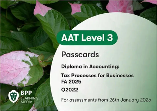 AAT Tax Processes for Businesses: Passcards by BPP Learning Media