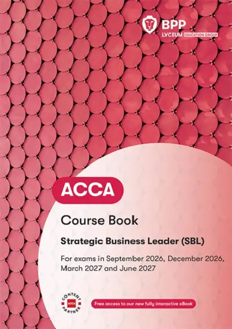 ACCA Strategic Business Leader: Course Book by BPP Learning Media