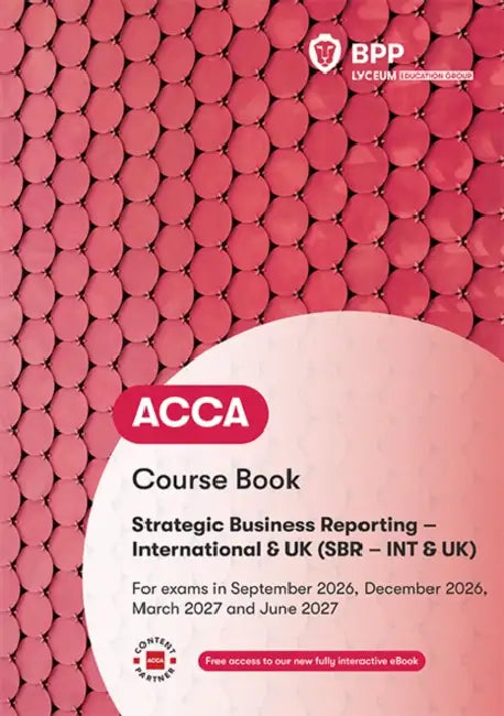 ACCA Strategic Business Reporting: Course Book by BPP Learning Media