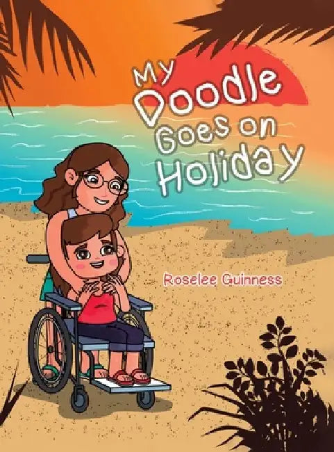 My Doodle Goes On Holiday by Roselee Guinness