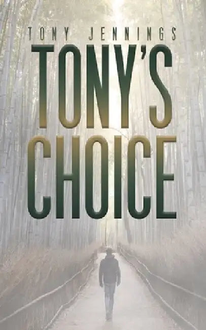 Tony's Choice by Tony Jennings