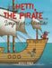 Hetti, The Pirate Who Longed for Adventure by Nicola Roden