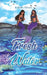 Fresh Water by Isabella Gibson