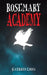 Rosemary Academy by Kathryn Lyons