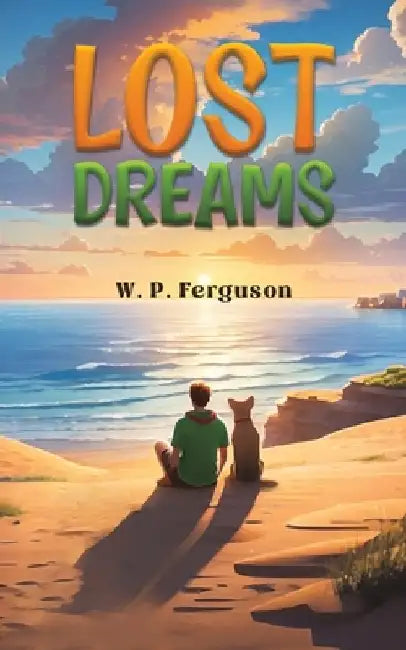 Lost Dreams by W. P. Ferguson