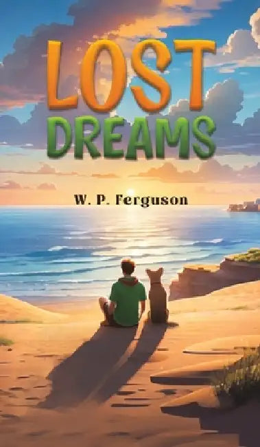 Lost Dreams by W. P. Ferguson