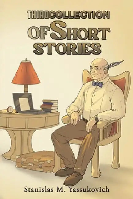 Third Collection of Short Stories by Stanislas M. Yassukovich