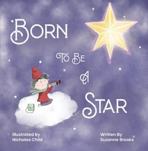 Born To Be A Star by Suzanne Brooks, Nicholas Child